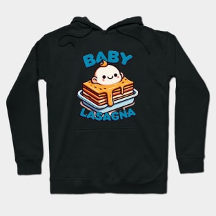 baby lasagna Hoodie